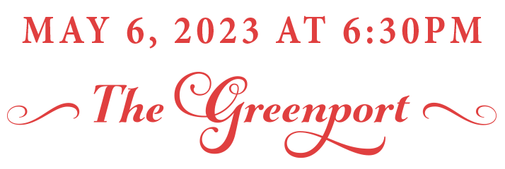 May 6, 2023 at 6:30pm, The Greenport